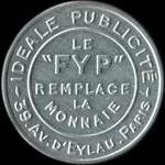 Timbre-monnaie Idale Publicit le FYP remplace la monnaie - 39, Avenue d'Eylau - Paris