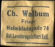 Timbre-monnaie Ch. Walbum - Frisr - Holmbladsgade 74 - Aut. Landbrugslotteri Koll.  - Danemark