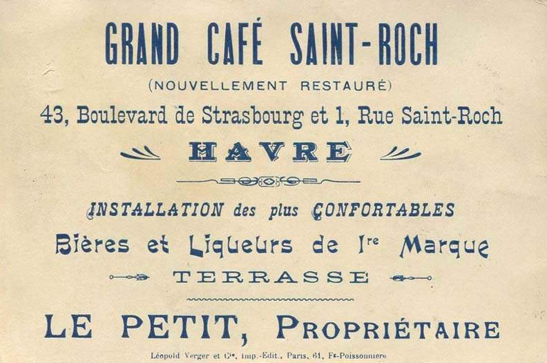 Un Grand Caf� Saint-Roch au Havre - 43, Boulevard de Strasbourg et 1, Rue Saint-Roch - Propri�taire Le Petit
