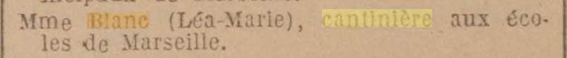 Le Journal Officiel de la R�publique fran�aise du 1er juillet 1946 mentionne une Cantine Blanc � Marseille