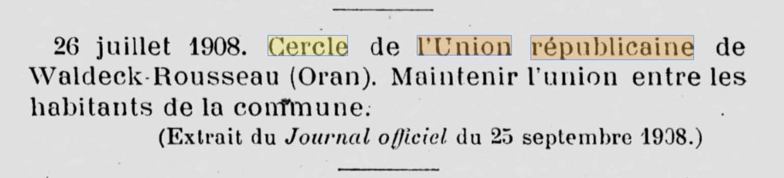 Un Cercle de l'Union R�publicaine � Oran apparait au Journal Officiel de la R�publique fran�aise du 25 septembre 1908
