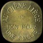 Jeton Au Ch�ne Li�ge - Bon pour une caisse � localiser - avers