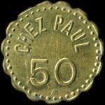 Jeton Chez Paul - 50 (centimes) � localiser - avers