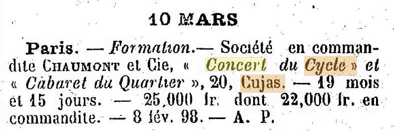 La cr�ation de la soci�t� en commandite Chaumont & Cie, qui exploitera le Concert du Cycle - 20, rue Cujas � Paris - est publi�e dans les Archives Commerciales de la France du 12 mars 1898.