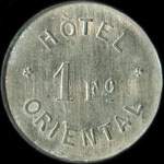 Jeton H�tel Oriental - 1 franc � localiser - avers