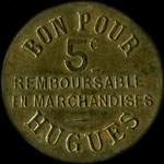 Jeton Hugues - 5 centimes � localiser - avers