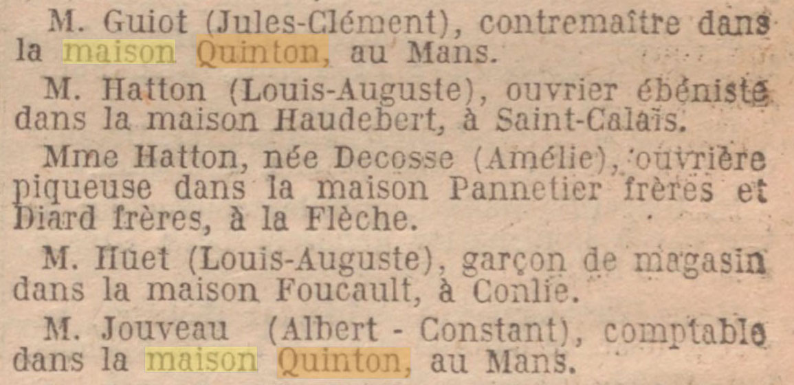 Le Journal Officiel de la République française du 25 mars 1923 entérine l'attribution de la Médaille d'Honneur d'Argent pour 30 années de service dans le même établissement à 2 des employés de la Maison Quinton au Mans.