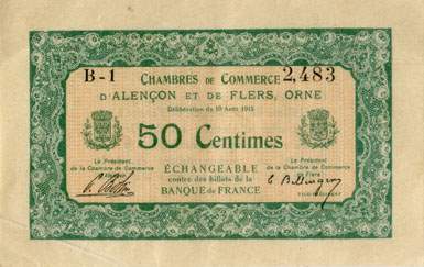 Billet des Chambres de Commerce d'Alen�on et de Flers - 50 centimes - d�lib�ration du 10 ao�t 1915 - remboursement avant le 31 d�cembre 1917 - s�rie B-1 - n� 2,483
