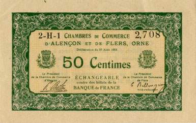 Billet des Chambres de Commerce d'Alen�on et de Flers - 50 centimes - d�lib�ration du 10 ao�t 1915 - remboursement avant le 31 d�cembre 1920 - s�rie 2-H-1 - n� 2,708