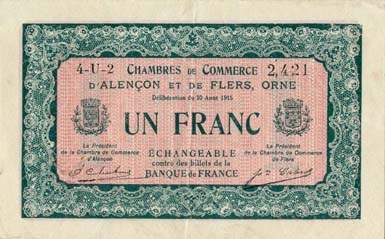 Billet des Chambres de Commerce d'Alen�on et de Flers - 1 franc - d�lib�ration du 10 ao�t 1915 - remboursement avant le 31 d�cembre 1923 - s�rie 4-U-2
