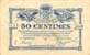 Billet de la Chambre de Commerce d'Annonay - 50 centimes avec numéro au composteur à gauche et manuscrit à droite