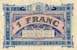 Billet de la Chambre de Commerce d'Annonay - 1 franc - d�lib�ration du 22 f�vrier 1917 - num�ros � 6 chiffres - sans nom d'imprimeur