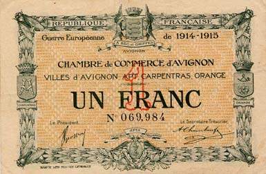 Billet de la Chambre de Commerce d'Avignon - Villes d'Avignon, Apt, Carpentras, Orange - 1 franc - D�lib�ration du 11 ao�t 1915 - Guerre Europ�enne de 1914-1915