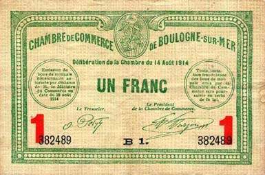 Billet de la Chambre de Commerce de Boulogne-sur-Mer - 1 franc - d�lib�ration du 14 ao�t 1914 - avec lettre de s�rie et valeur en rouge