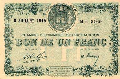 Billet de la Chambre de Commerce de Chateauroux - 1 franc - 8 juillet 1915 - 2 tirets apr�s la lettre