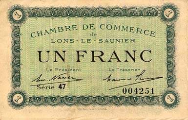 Billet de la Chambre de Commerce de Lons-le-Saunier - 1 franc - remboursement avant le 31 d�cembre 1925 - s�rie 47 - n� 004251