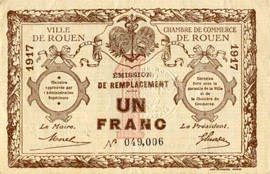 Billet de la Ville de Rouen - Chambre de Commerce de Rouen - 1 franc - 1917 - Emission de remplacement - signature compl�te - n�49,006