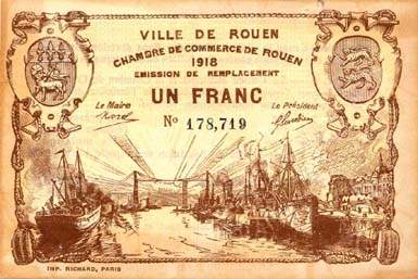 Billet de la Ville de Rouen - Chambre de Commerce de Rouen - 1 franc - 1918 �mission de remplacement - avec signature du Pr�sident compl�te