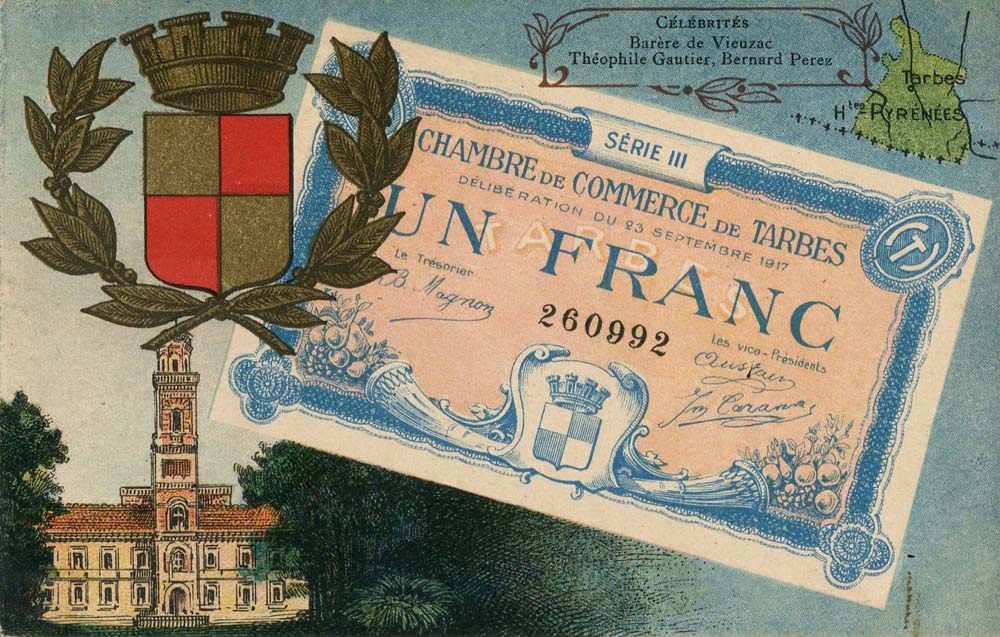 Carte postale repr�sentant un billet de 1 franc - d�lib�ration du 23 septembre 1917 - s�rie III - n� 260992 - de la Chambre de Commerce de Tarbes