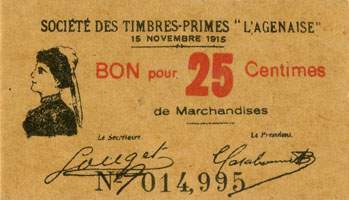 Agen - Société des Timbres-Primes l'Agenaise - Bon pour 25 centimes de marchandises - 15 novembre 1915 - N° 014,995