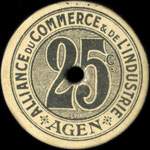 Agen - Alliance du Commerce & de l'Industrie - Agen - Bon pour 25 centimes de marchandises - exemplaire 2 - face