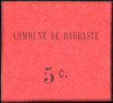 Bon de n�cessit� de la Commune de Barbaste - 5 centimes avec petit chiffre et point en bas du C - face
