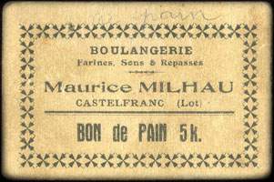 Bon de Pain 5 k. de la Boulangerie Maurice Milhau � Castelfranc (Lot - 46) - face