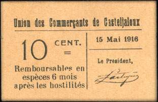 Bon de n�cessit� de 10 centimes - 15 mai 1916 - type avec petit 10 et petit DE dans le cachet au dos - exemplaire 1 - Union des Commer�ants de Casteljaloux (Lot-et-Garonne - d�partement 47)