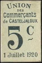 Bon de n�cessit� de 5 centimes - 1 juillet 1920 - Union des Commer�ants de Casteljaloux (Lot-et-Garonne - d�partement 47)