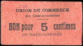 Bon de n�cessit� de l'Union du Commerce de Castelmoron - Bon pour 5 centimes de marchandises - grand chiffre - avec monogramme au dos - face