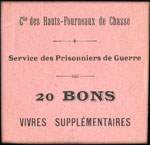 Bon de n�cessit� de la Compagnie des Hauts-Fourneaux de Chasse - Service des Prisonniers de Guerre - 20 BONS vivres suppl�mentaires
