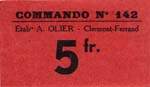 Bon de 5 francs - Commando 142 - Etabts A.Olier - Clermont-Ferrand - face