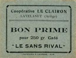 Bon prime pour 250 grammes de Café Le Sans Rival de l Coopérative Le Clairon à Lavelanet (Ariège - département 09)