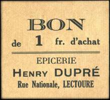 Bon de 1 franc d'Achat type 2 - Epicerie Henry Dupr� - Rue Nationale � Lectoure - face