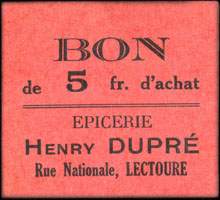 Bon de 5 francs d'Achat type 2 - Epicerie Henry Dupr� - Rue Nationale � Lectoure - face