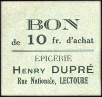 Bon de 10 francs d'Achat type 2 - Epicerie Henry Dupr� - Rue Nationale � Lectoure - face