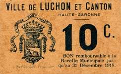 Bon de 10 centimes - Ville de Luchon et Canton - Remboursable avant le 31 décembre 1918 - face