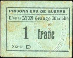 Bon de 1 franc - S�rie&nbsp;D - Prisonniers de Guerre - D�p�t de Lyon-Grange-Blanche - Lyon (Rh�ne&nbsp;-&nbsp;69)