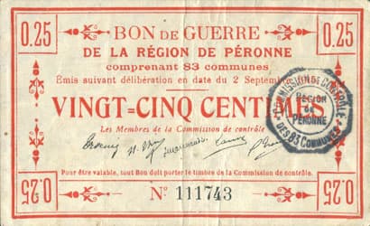 Bon de Guerre de la R�gion de P�ronne comprenant 83 communes - Emis selon d�lib�ration en date du 2 Septembre 1915 - Vingt-cinq centimes / 25&nbsp;centimes n� 111743 - face