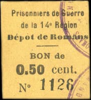 Prisonniers de Guerre de la 14e R�gion - D�p�t de Romans - Bon de 50 centimes n� 1126 - face