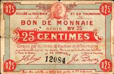Billet des villes de Roubaix et de Tourcoing - 25 centimes - s�rie BV 25 - n�12084 - avers
