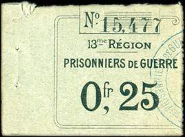 Bon de n�cessit� de la 13e R�gion - Prisonniers de Guerre - n� 15,477 - 0,25 franc - face