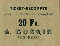 Ticket-escompte de 20 francs pour la vente au comptant - A.Guérin - Vendresse (Ardennes - département 08) - face