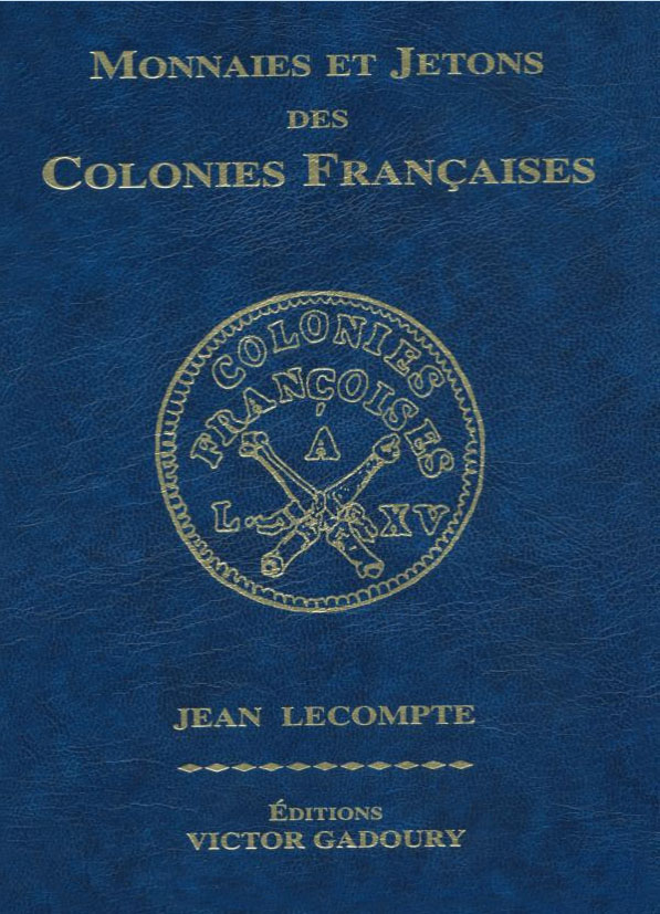 Le Lecompte 2006, une rfrence essentielle en cotation des monnaies coloniales franaises