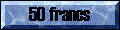 50 francs