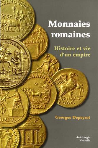 Monnaies romaines : histoire et vie d'un empire (Franais) Broch - 3 dcembre 2014