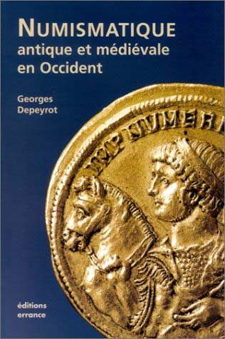Numismatique antique et mdivale en Occident (Franais) Broch - 17 novembre 2002