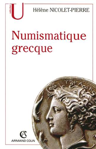 La Numismatique Grecque par Hlne Nicolet-Pierre