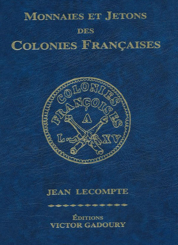Le Lecompte, l'ouvrage essentiel pour suivre une collection de monnaies coloniales françaises