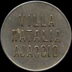Jeton de n�cessit� de 25 (centimes) �mis par la Villa Natalia � Ajaccio (20000 - Corse) - avers